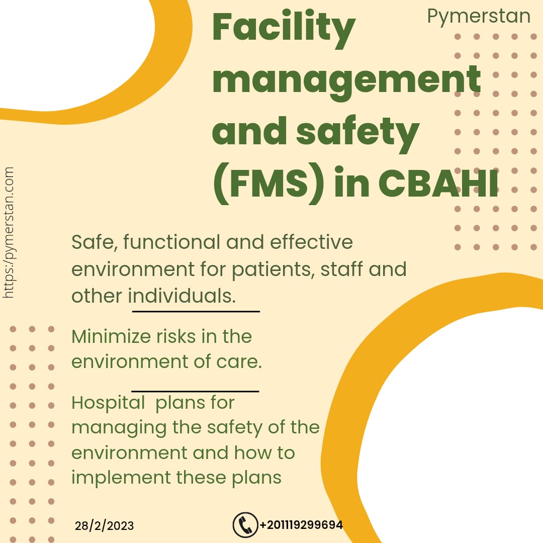 Facility management and safety (FMS) in CBAHI