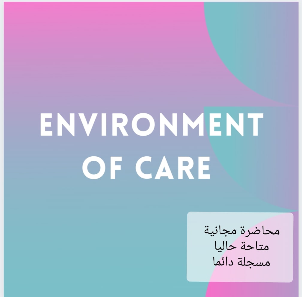 Environment Of Care Lecture 