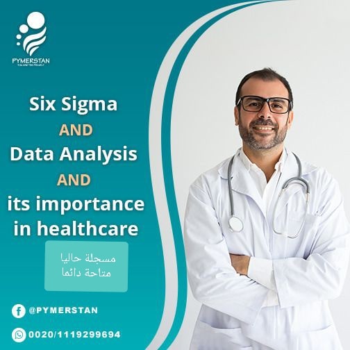  Six Sigma and Data Analysis and Its Importance in Healthcare Lecture