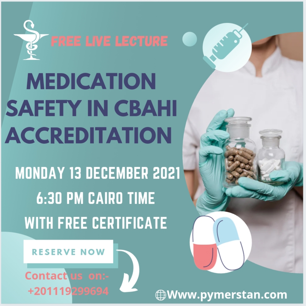 Medication Safety Accreditation In CBAHI  Lecture 